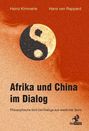 Afrika und China im Dialog von Kimmerle,  Heinz, Rappard,  Hans van