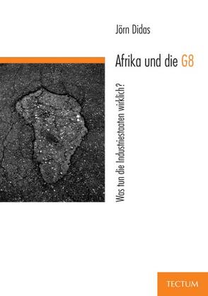 Afrika und die G8 von Didas,  Jörn