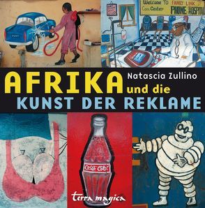 Afrika und die Kunst der Reklame von Zullino,  Natascia