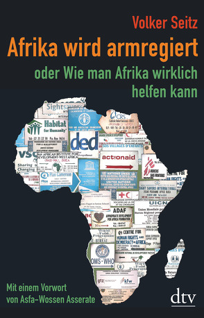 Afrika wird armregiert oder Wie man Afrika wirklich helfen kann von Seitz,  Volker