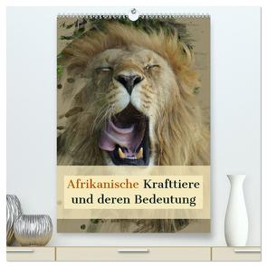 Afrikanische Krafttiere und deren Bedeutung (hochwertiger Premium Wandkalender 2024 DIN A2 hoch), Kunstdruck in Hochglanz von Michel,  Susan