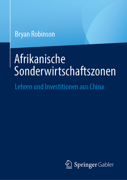 Afrikanische Sonderwirtschaftszonen von Robinson,  Bryan