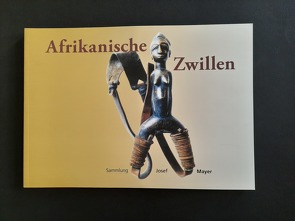 Afrikanische Zwillen von Mayer,  Josef