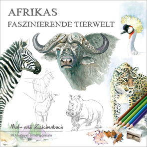 Afrikas fazinierende Tierwelt von Pöppelmann,  Bernd