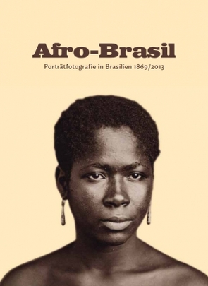 Afro-Brasil von Hammerbacher,  Valérie, Heynemann,  Cláudia Beatriz, Lenz,  Iris, Machado Koutsoukos,  Sandra Sofia, Torrão Filho,  Amilcar