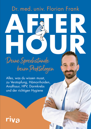 After Hour – deine Sprechstunde beim Proktologen von Frank,  Florian, Frank,  Martina