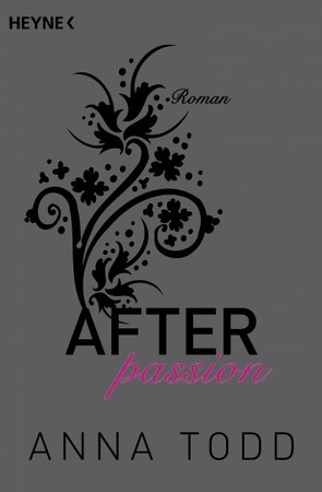 After passion von Todd,  Anna, Vierkant-Enßlin,  Corinna, Walther,  Julia