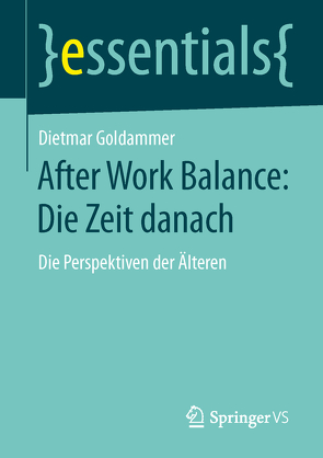 After Work Balance: Die Zeit danach von Goldammer,  Dietmar