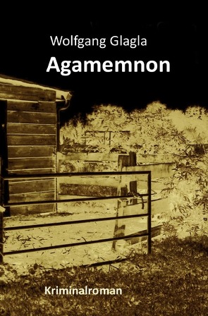 Agamemnon von Glagla,  Wolfgang