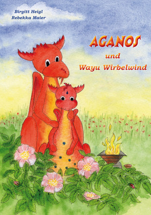 Aganos und Wayu Wirbelwind von Heigl,  Birgitt, Maier,  Rebekka