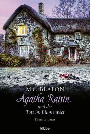 Agatha Raisin und der Tote im Blumenbeet von Beaton,  M. C., Schilasky,  Sabine