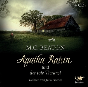 Agatha Raisin und der tote Tierarzt von Beaton,  M. C., Fischer,  Julia, Schilasky,  Sabine, Utecht,  Daniela