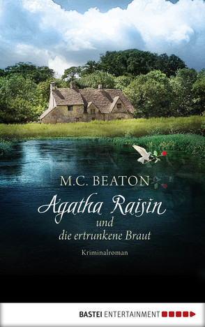 Agatha Raisin und die ertrunkene Braut von Beaton,  M. C., Schilasky,  Sabine