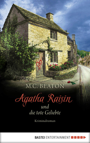 Agatha Raisin und die tote Geliebte von Beaton,  M. C., Schilasky,  Sabine