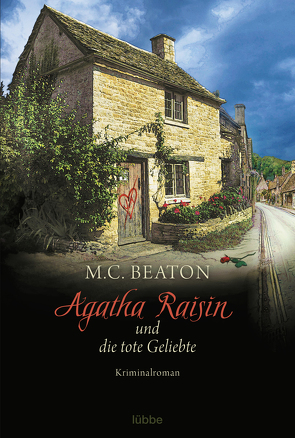 Agatha Raisin und die tote Geliebte von Beaton,  M. C., Schilasky,  Sabine