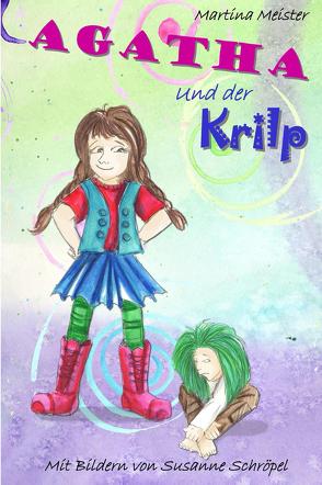 Agatha und der Krilp von Meister,  Martina