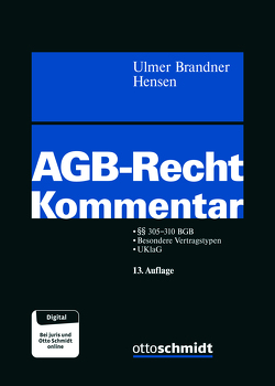 AGB-Recht von Bieder,  Marcus, Christensen,  Guido, Ernst,  Stefan, Fuchs,  Andreas, Habersack,  Mathias, Häublein,  Martin, Schäfer,  Carsten, Schmidt,  Harry, Schwenker,  Hans Christian, Ulmer/Brandner/Hensen, Wessel,  Markus, Witt,  Alexander, Zimmermann,  Martin