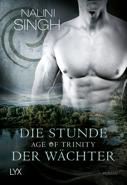 Age of Trinity – Die Stunde der Wächter von Singh,  Nalini, Woitynek,  Patricia