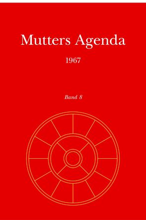 Agenda der Supramentalen Aktion auf der Erde / Mutters Agenda 1967 von Alfassa,  Mirra, Satprem