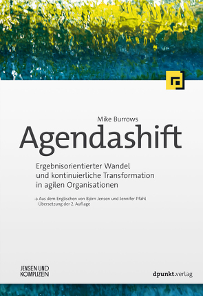 Agendashift™ von Burrows,  Mike, Jensen,  Björn, Pfahl,  Jennifer