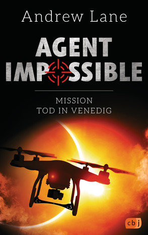 AGENT IMPOSSIBLE – Mission Tod in Venedig von Lane,  Andrew, Ohlsen,  Tanja