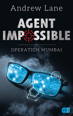 AGENT IMPOSSIBLE – Operation Mumbai von Lane,  Andrew, Ohlsen,  Tanja