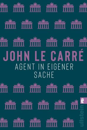 Agent in eigener Sache (Ein George-Smiley-Roman 7) von le Carré,  John, Soellner,  Hedda, Soellner,  Rolf