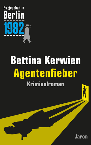 Agentenfieber von Kerwien,  Bettina