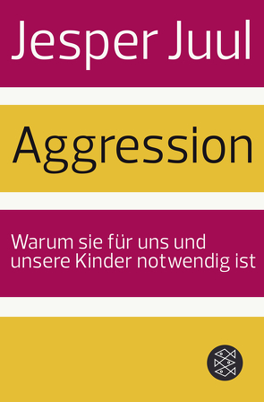 Aggression von Juul,  Jesper, Szöllösi,  Ingeborg