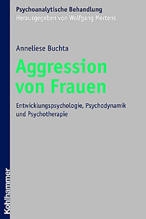 Aggression von Frauen von Buchta,  Anneliese, Mertens,  Wolfgang