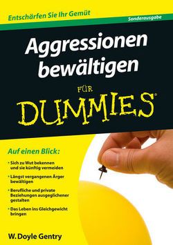 Aggressionen bewältigen für Dummies von Gentry,  W. Doyle