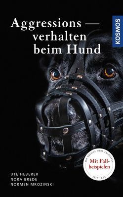 Aggressionsverhalten beim Hund von Brede,  Nora, Heberer,  Ute, Normen,  Mrozinski, 