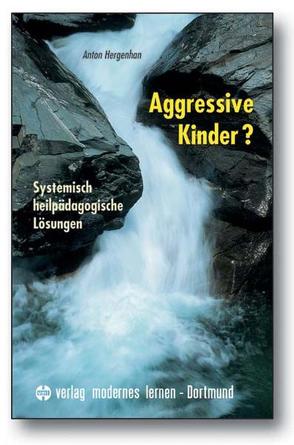 Aggressive Kinder? von Hergenhan,  Anton