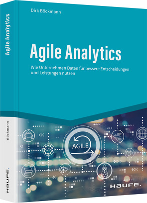 Agile Analytics von Böckmann,  Dirk