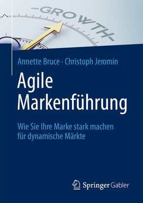 Agile Markenführung von Bruce,  Annette, Jeromin,  Christoph