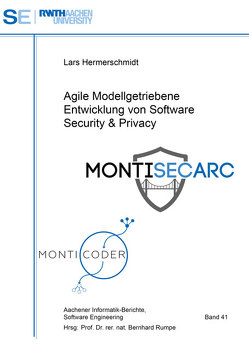 Agile Modellgetriebene Entwicklung von Software Security & Privacy von Hermerschmidt,  Lars