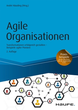 Agile Organisationen von Häusling,  André