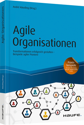 Agile Organisationen von Häusling,  André