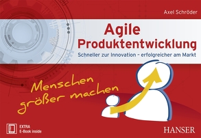 Agile Produktentwicklung von Schroeder,  Axel