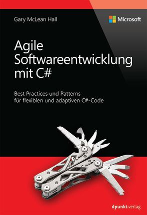 Agile Softwareentwicklung mit C# von McLean Hall,  Garry