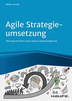 Agile Strategieumsetzung von Zornek,  Walter