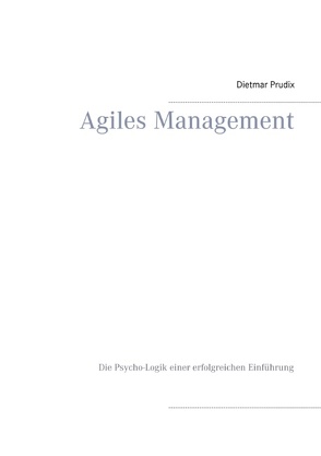 Agiles Management von Prudix,  Dietmar