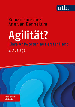 Agilität? Frag doch einfach! von Bennekum,  Arie van, Simschek,  Roman