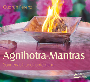 Agnihotra Mantras – Sonnenauf- und -untergang von Ferenz,  Gudrun