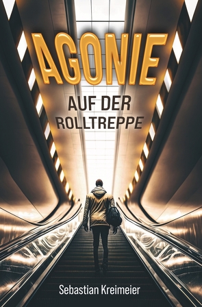 Agonie auf der Rolltreppe von Kreimeier,  Sebastian