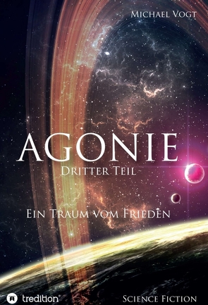 Agonie – Dritter Teil von Vogt,  Michael