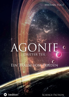 Agonie – Dritter Teil von Vogt,  Michael