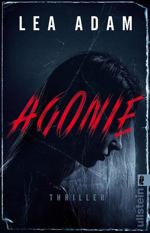 Agonie (Milosevic und Frey ermitteln 2) von Adam,  Lea