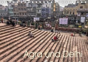 Agra und Delhi (Tischkalender 2018 DIN A5 quer) von Rott,  Cordt