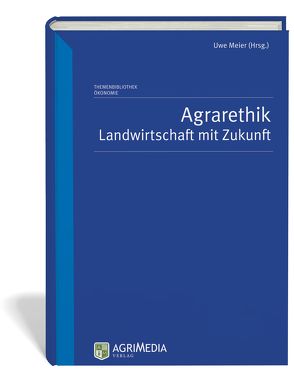 Agrarethik von Meier,  Uwe